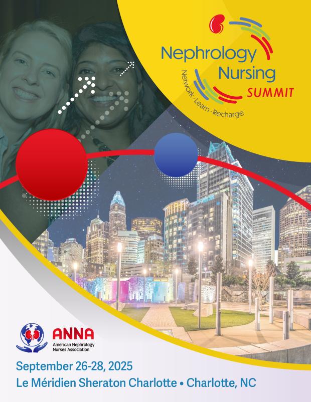 2025 ANNA Nephrology Nursing Summit, September 26-28, 2025 at the Le Meridien Sheraton Charlotte in Charlotte, NC.