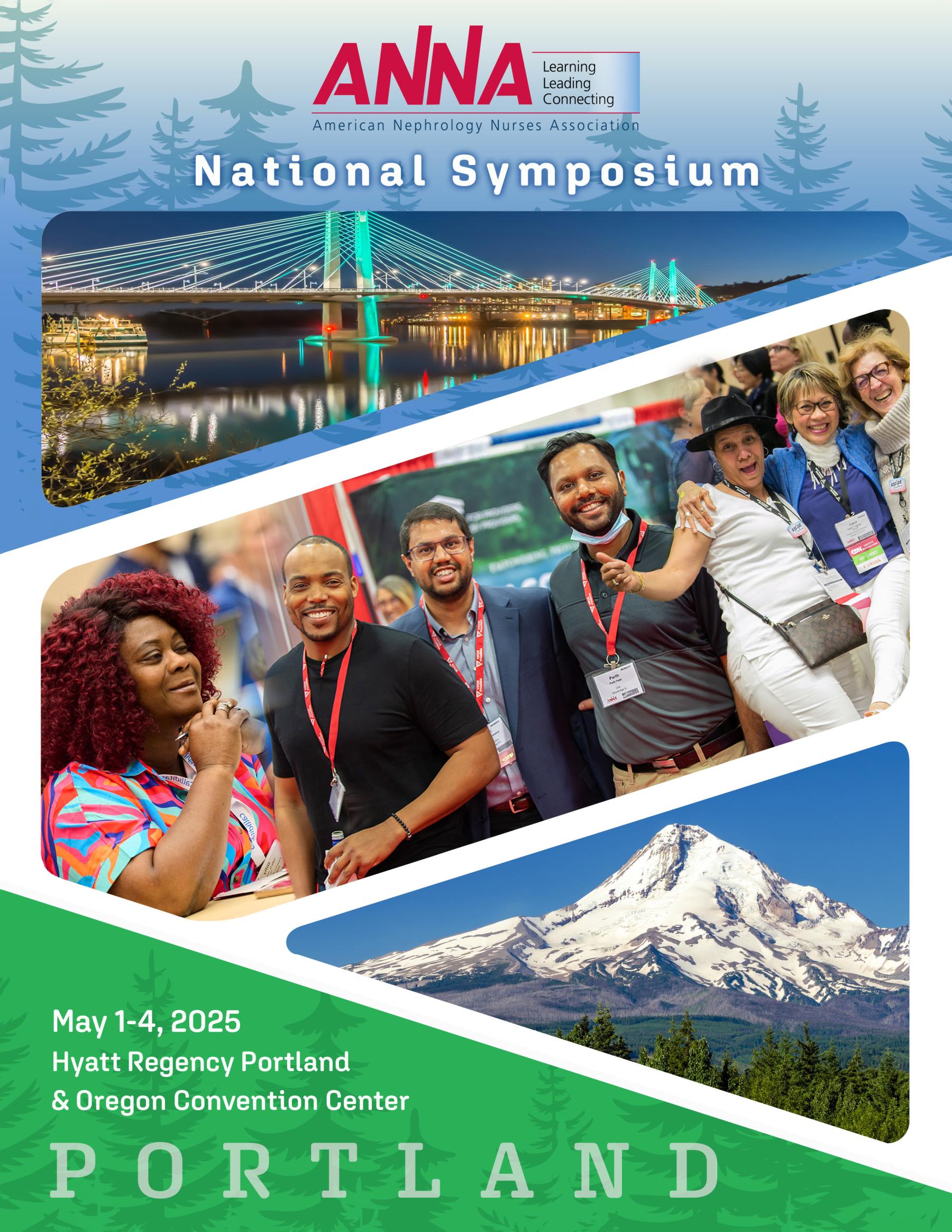 Flyer for the 2025 ANNA National Symposium, May 1-4; Portland, OR. Includes images of the snow covered peak of Mt. Hood, ANNA members at various ANNA events, and a nighttime image of a bridge leading into Portland.